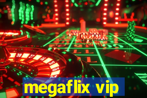 megaflix vip